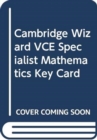 Image for Cambridge Wizard VCE Specialist Mathematics Key Card