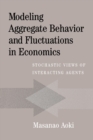 Image for Modeling Aggregate Behavior and Fluctuations in Economics