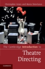 Image for The Cambridge Introduction to Theatre Directing