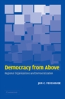 Image for Democracy from above  : regional organizations and democratization