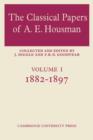 Image for The Classical Papers of A. E. Housman: Volume 1, 1882–1897