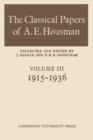 Image for The Classical Papers of A. E. Housman: Volume 3, 1915–1936