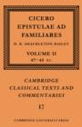 Image for Cicero: Epistulae ad Familiares: Volume 2, 47–43 BC