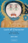 Image for Lack of character  : personality and moral behavior