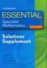 Image for Essential Specialist Mathematics : Solutions Supplement
