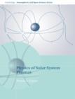 Image for Physics of Solar System Plasmas