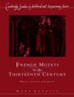 Image for French Motets in the Thirteenth Century : Music, Poetry and Genre