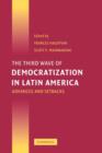 Image for The third wave of democratization in Latin America  : advances and setbacks since 1978