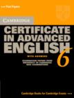 Image for Cambridge Certificate in Advanced English 6 Student&#39;s Book with Answers