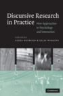 Image for Discursive research in practice  : new approaches to psychology and interaction
