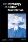 Image for The Psychology of Nuclear Proliferation