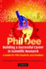Image for Building a successful career in scientific research  : a guide for Ph.D. students and post-docs