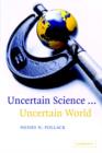 Image for Uncertain Science ... Uncertain World