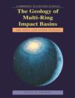 Image for The Geology of Multi-Ring Impact Basins : The Moon and Other Planets