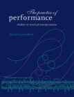 Image for The practice of performance  : studies in musical interpretation