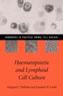 Image for Haematopoietic and Lymphoid Cell Culture