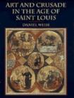 Image for Art and the crusade in the age of Saint Louis