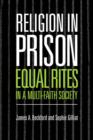 Image for Religion in Prison : &#39;Equal Rites&#39; in a Multi-Faith Society