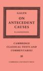 Image for Galen: On Antecedent Causes