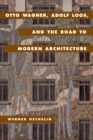 Image for Otto Wagner, Adolf Loos, and the road to modern architecture