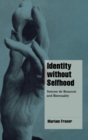 Image for Identity without selfhood  : Simone de Beauvoir and bisexuality