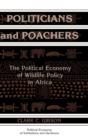 Image for Politicians and Poachers