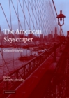 Image for The American skyscraper  : cultural histories