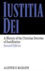 Image for Iustitia Dei  : a history of the Christian doctrine of justification