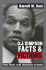 Image for O.J. Simpson facts and fictions  : news rituals in the construction of reality