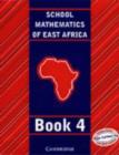 Image for School Mathematics for East Africa Student&#39;s Book 4