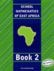Image for School Mathematics for East Africa Student&#39;s Book 2