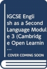 Image for IGCSE English as a Second Language Module 3