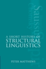 Image for A Short History of Structural Linguistics