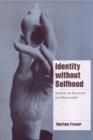 Image for Identity without selfhood  : Simone de Beauvoir and bisexuality