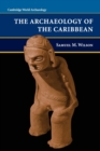 Image for The archaeology of the Caribbean