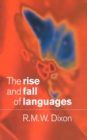 Image for The Rise and Fall of Languages