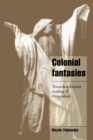 Image for Colonial Fantasies