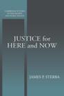 Image for Justice for Here and Now