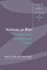 Image for Nations at war  : a scientific study of international conflict
