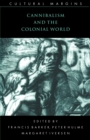 Image for Cannibalism and the Colonial World