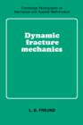 Image for Dynamic Fracture Mechanics