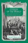 Image for Citizens of the world  : London merchants and the integration of the British Atlantic community, 1735-1785