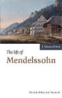 Image for The Life of Mendelssohn