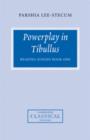 Image for Powerplay in Tibullus  : reading Elegies, book one