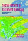 Image for Spatial patterns in catchment hydrolgy  : observations and modelling