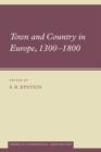 Image for Town and country in Europe, 1300-1800