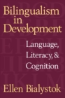 Image for Bilingualism in development  : language, literacy, and cognition
