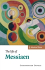 Image for The life of Messiaen