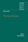 Image for The gay science  : with a prelude in German rhymes and an appendix of songs