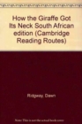 Image for How the Giraffe Got Its Neck South African edition